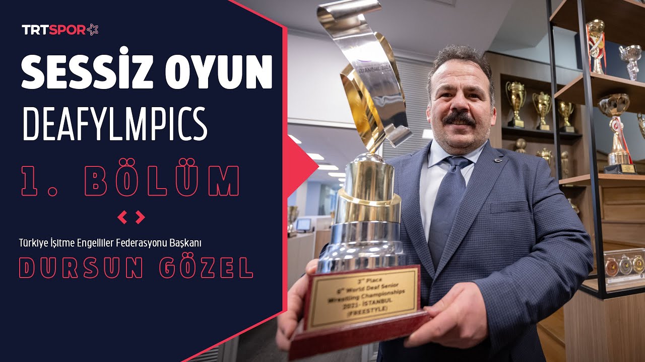 Sessiz Oyun Deafylmpics 1. Bölüm - Konuk: Türkiye İşitme Engelliler Federasyonu Başkanı Dursun Gözel